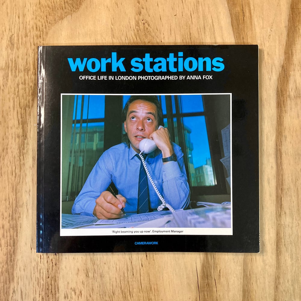 Anna Fox - Work Stations (Signed)