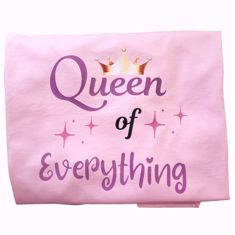 Queen of Everything T-shirt