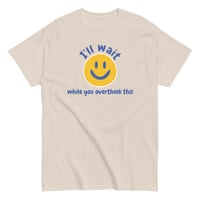 Image 4 of The "I'll wait" Shirt