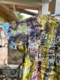 Image 2 of XL Disrespect Your Surroundings Tie Dye Shirt D6