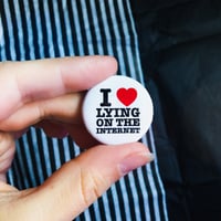 Image 2 of I ❤️ LYING Button