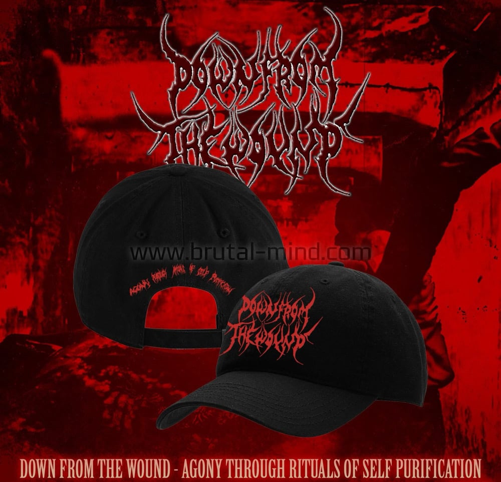 DOWN FROM THE WOUND - DAD HATS