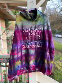 Image 1 of 4XL Disrespect Your Surroundings Tie Dye Hoodie 1
