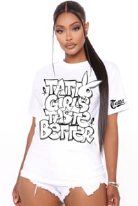 40% off!! TATTD GIRLS TASTE 👅 BETTER TEE!!! WHITE&black