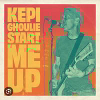 Kepi Ghoulie  - Start Me Up 12” 