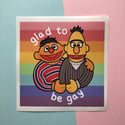 Glad To Be Gay Sticker