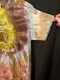 Image 3 of LARGE Mom I'm Scared Come Pick Me Up Tie Dye Shirt 4