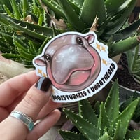 Moisturized and unbothered hippo sticker 