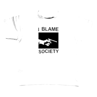 I Blame Society T-Shirt