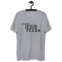 Learn Practice Teach T-shirt