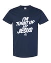 I’M TURNT UP FOR JESUS