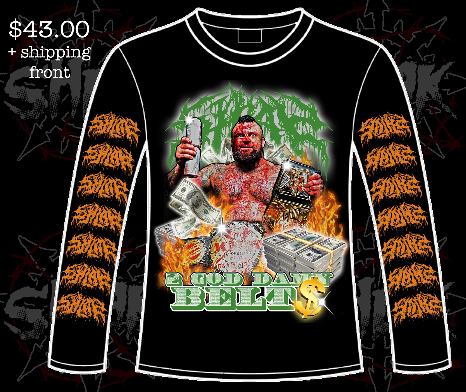 NO GOD ONLY SHLAK — 2 GOD DAMN BELTS BOOTLEG long sleeve