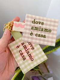 Image 1 of Portachiavi Dove Amiamo è Casa