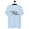 Learn Practice Teach T-shirt