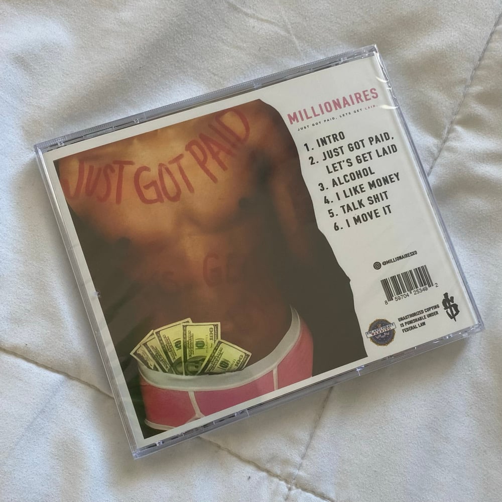 *LiMiTED EDiTiON* MILLIONAIRES - “JUST GOT PAID” PHYSiCAL CD