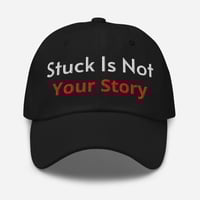 Image 1 of Stuck Is Not Your Story 
