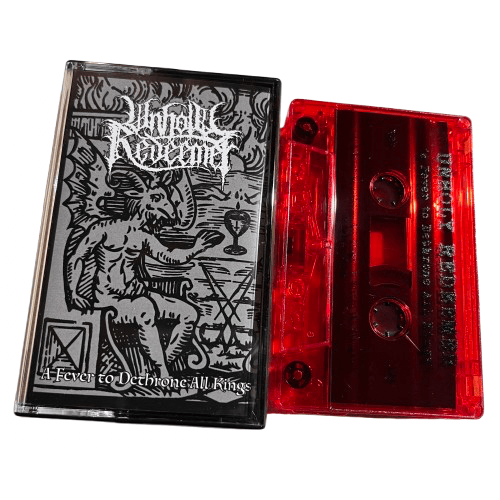 UNHOLY REDEEMER - "A Fever to Dethrone all Kings" cassette