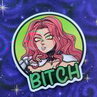 B*tch Sticker