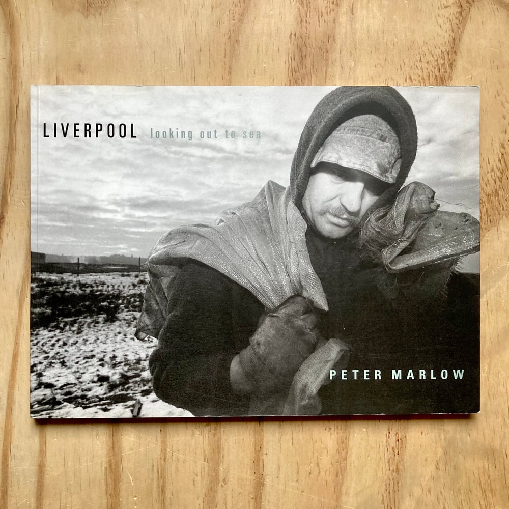 Peter Marlow - Liverpool: Looking Out To Sea