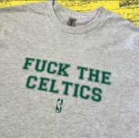 Image 2 of F the Celtics Tee
