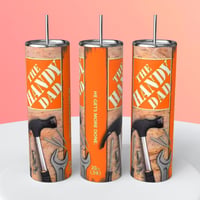 THE HANDY DAD TUMBLER 