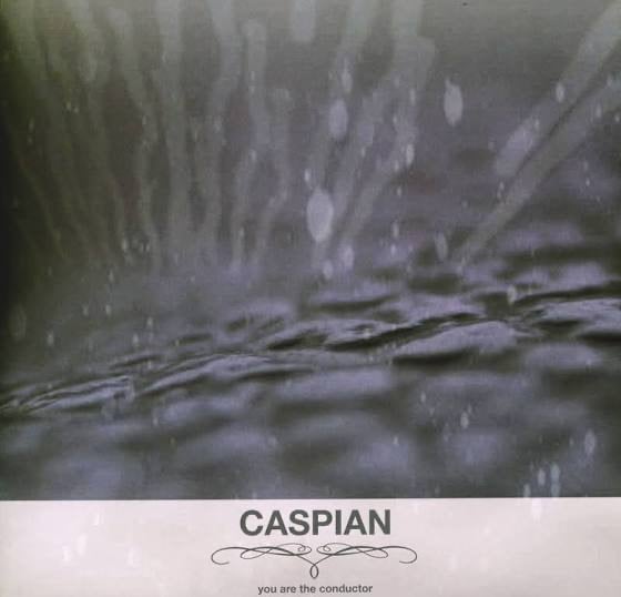 Image of Caspian / You Are The Conductor