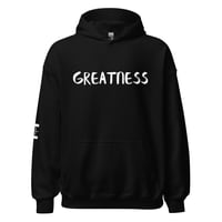 Image 2 of I Can I Am "Greatness" Unisex Hoodie
