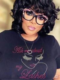ASK ME ABOUT MY LASHES BLING TEE