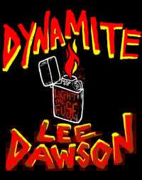 Dynamite Lee Dawson (Light the Fuse) T-shirt