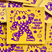 Walk Around And Find Out Sticker (Purple on Yellow)