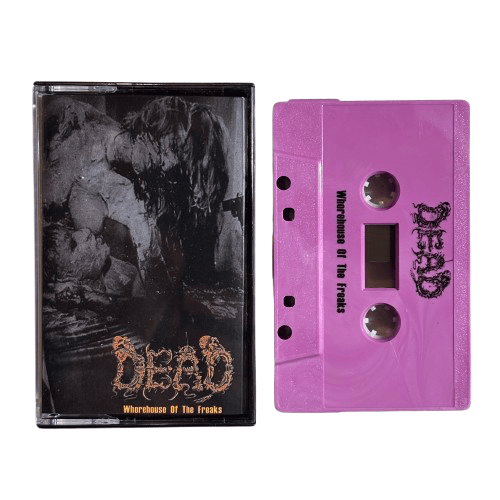 DEAD - "Whorehouse Of The Freaks" / "In The Bondage Of Vice" cassette