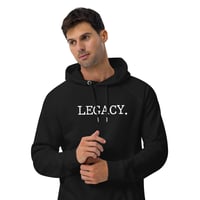 Image 3 of "LEGACY." hoodie 