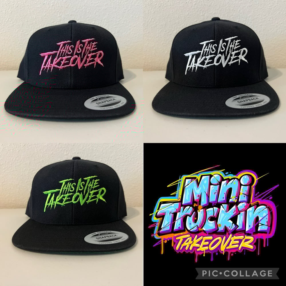Image of CUSTOM “THIS IS THE TAKEOVER” SNAPBACK