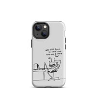 Image 16 of Tough Case for iPhone® who tf