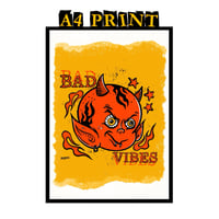 Image 1 of Bad Vibes Print