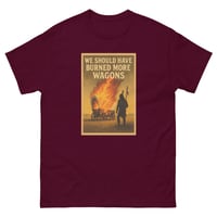 Image 1 of We Should Have Burned More Wagons Unisex classic tee