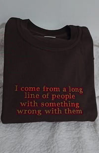 Image 2 of I come from a long line sweater