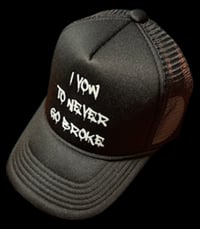 Image 2 of I  vow to never go broke