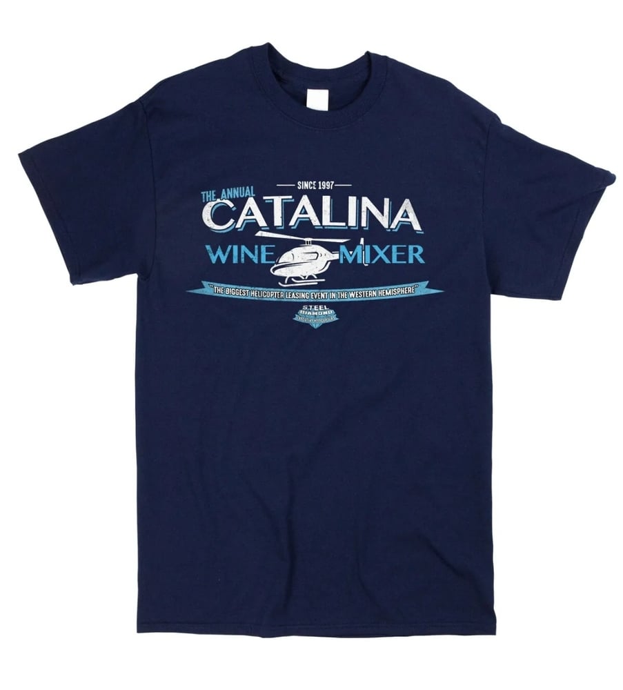 Image of Catalina Wine Mixer T Shirt - Inspired by Step Brothers