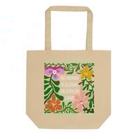 Image 1 of No Human is Illegal Eco Tote Bag