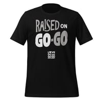 Image 1 of LOVEDCGOGO "RAISED ON GOGO - REVERSE KINGS" Unisex Tee (see color options)