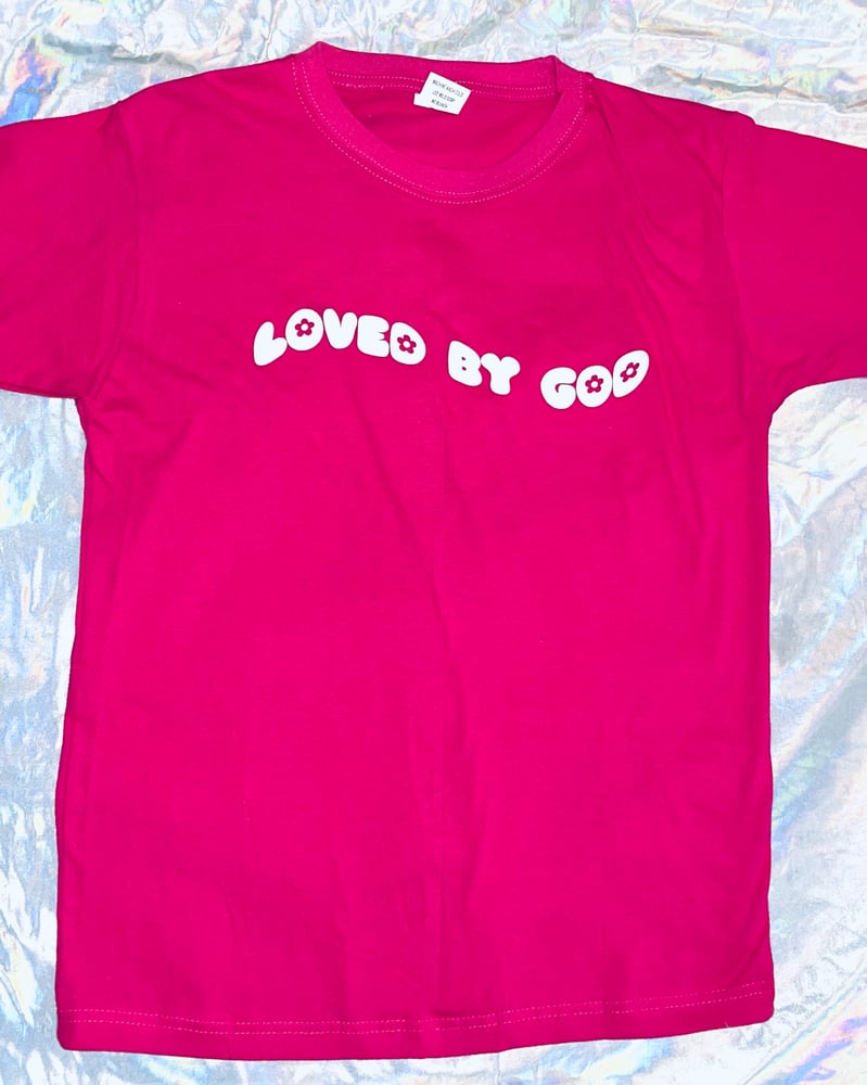 Image of “LOVED BY GOD” HOT PINK T-SHIRT