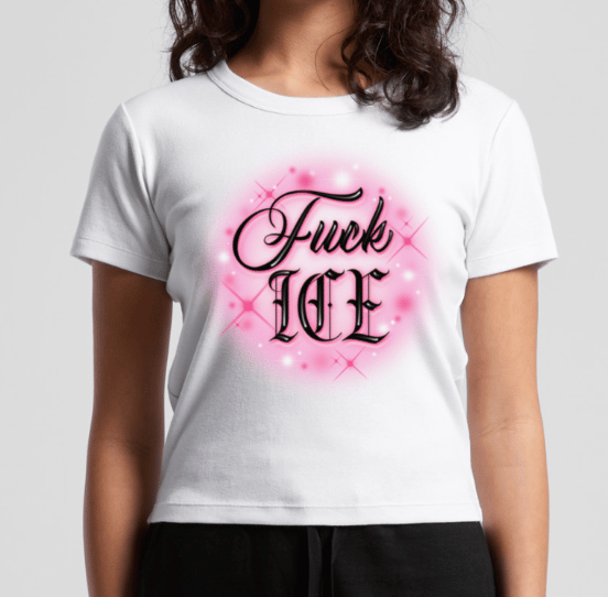 Image of PREORDER F*ck ICE Baby Tee (White)