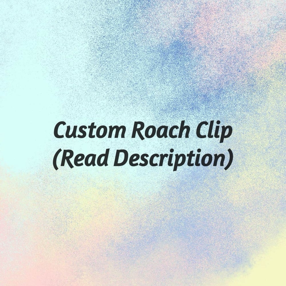 Image of Custom Roach Clip