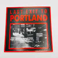 Image 1 of LAST EXIT TO THE PORTLAND CONNECTION 