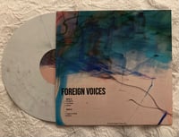 Image 3 of Foreign Voices Vinyl (EP 1 + 2) 