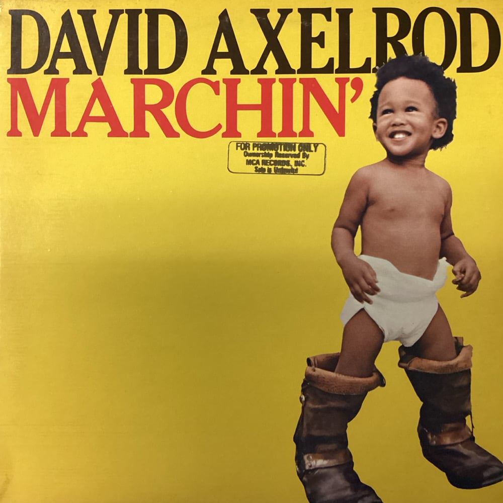 David Axelrod - Marchin’