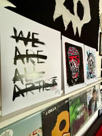 Image 5 of WE ARE ALL ARTISTS Print 