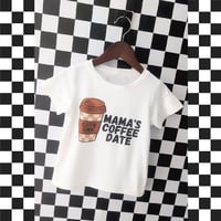 Image 1 of T-SHIRT: Mama's Coffee Date