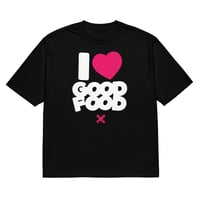 Image 1 of I LOVE GOOD FOOD (Black) Oversized Tee